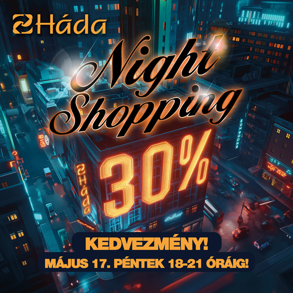Háda: Night Shopping akció