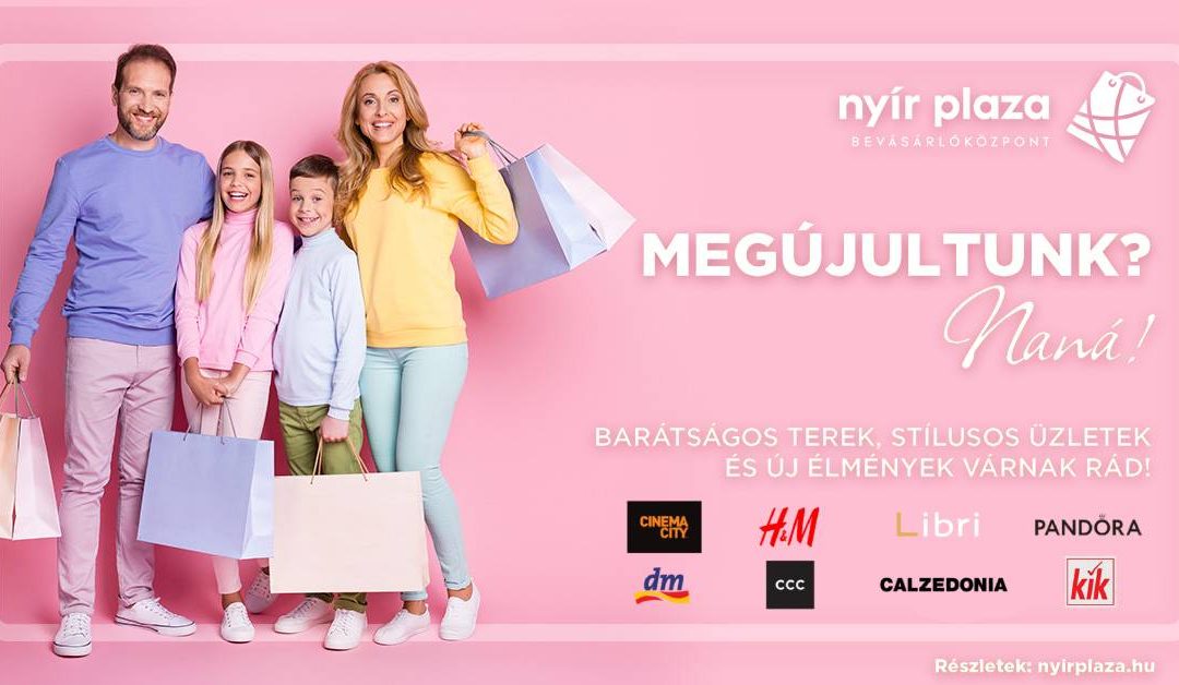 Megújult a Nyír Plaza